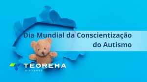 Especial – Dia Mundial da Conscientização do Autismo